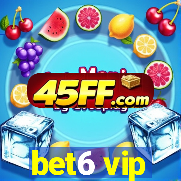 bet6 vip